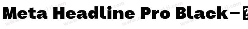 Meta Headline Pro Black字体转换